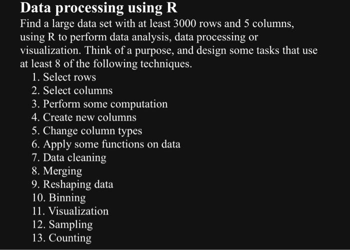 Solved Data processing using R Find a large data set with at | Chegg.com