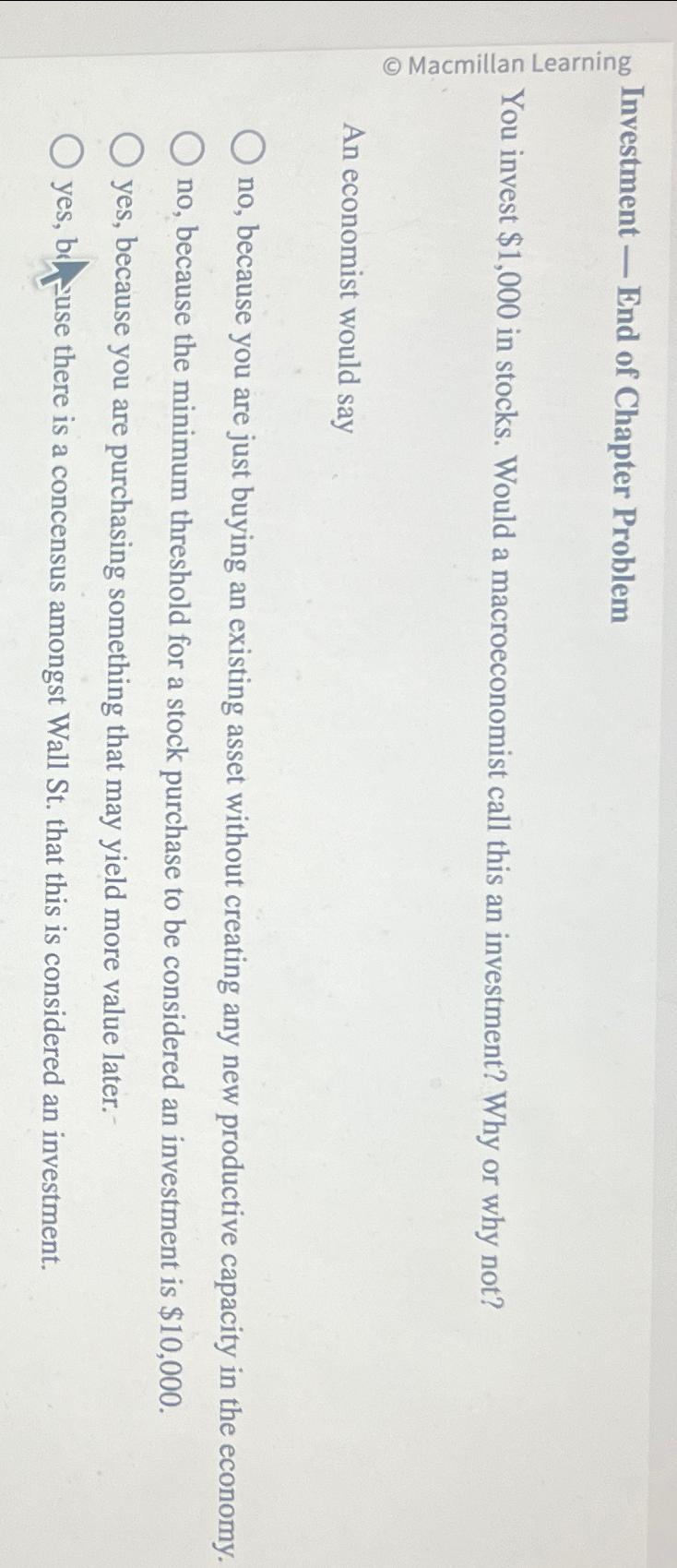 Solved Investment ﻿End of Chapter ProblemYou invest 1,000