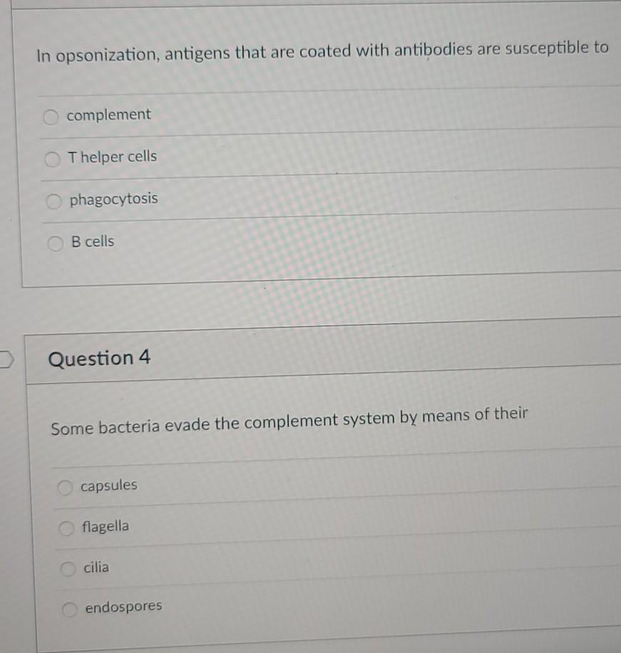 Solved In opsonization, antigens that are coated with