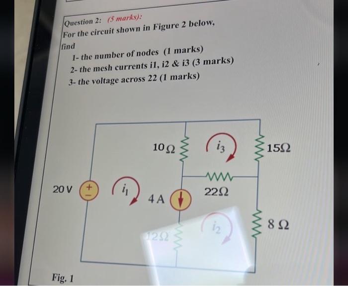 Solved Question 2: (5 Marks): For The Circuit Shown In | Chegg.com