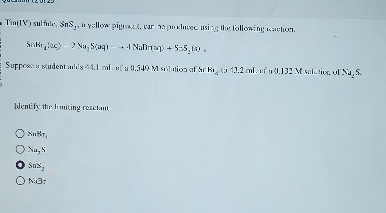 Solved Tin(IV) sulfide, SnS2, a yellow pigment, can be