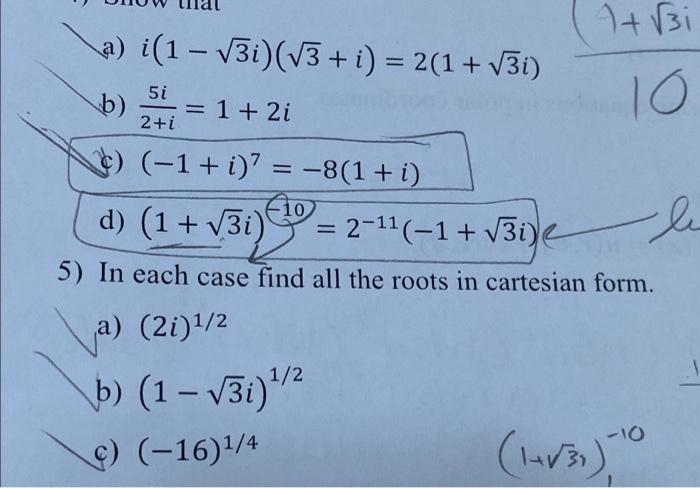 Solved 1+√3i \a) i(1 − √3i)(√3 + i) = 2(1 + √3i) 5i b) 10 = | Chegg.com