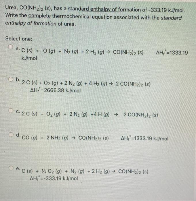 Solved Urea, CO(NH2)2 (s), has a standard enthalpy of