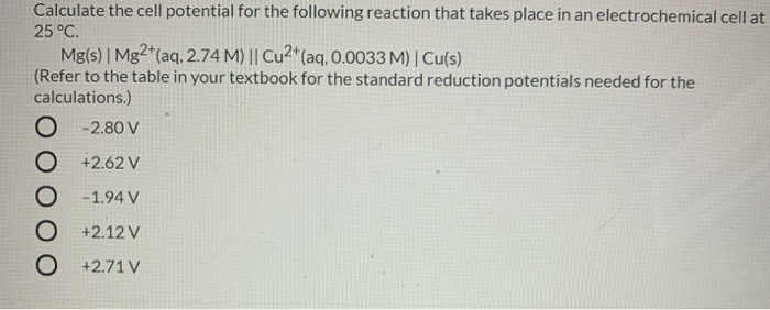 Solved Calculate the cell potential for the following | Chegg.com