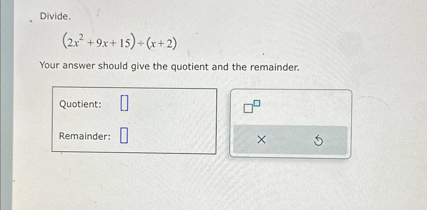 the quotient of a number and 2 increased by 9 is 15