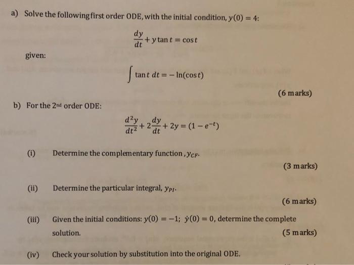 Solved a) Solve the following first order ODE, with the | Chegg.com