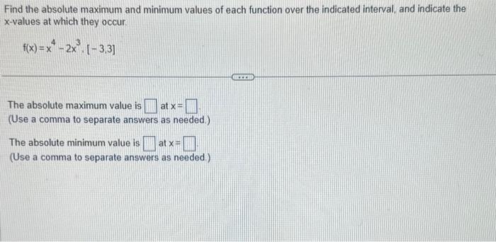 Solved Find the absolute maximum and minimum values of each | Chegg.com