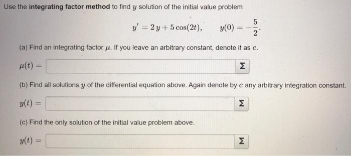 Solved Use the integrating factor method to find y solution | Chegg.com