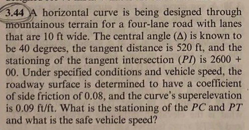 Solved 3.44 A horizontal curve is being designed through | Chegg.com