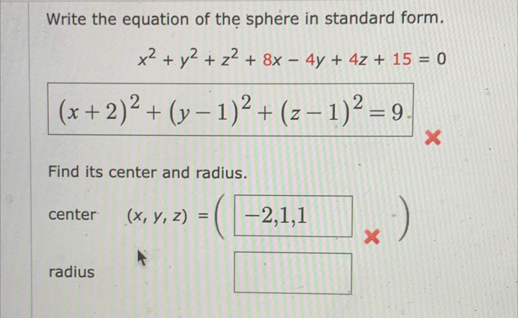 Solved Write the equation of the sphere in standard | Chegg.com