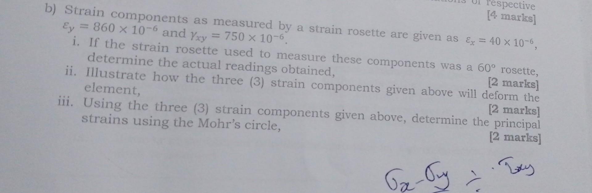 Solved b) Strain components as measured by a strain rosette | Chegg.com