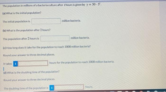 Solved The population in millions of a bacteria culture | Chegg.com