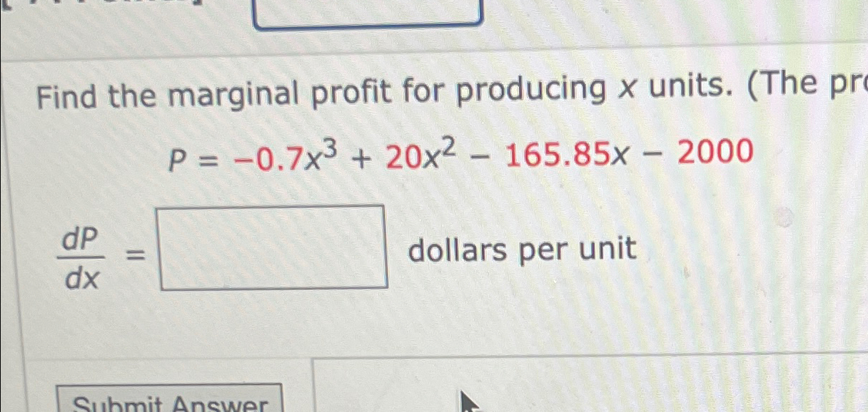 Solved Find the marginal profit for producing x ﻿units. (The | Chegg.com
