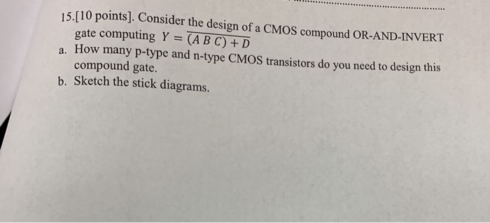 Solved 15.[10 points]. Consider the design of a CMOS | Chegg.com