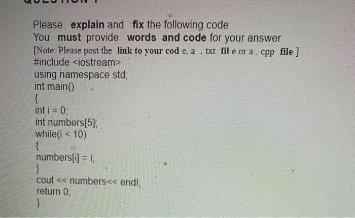 Solved Please explain and fix the following code You must | Chegg.com