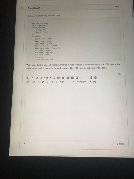 Solved 5 pts Question 3 Consider the following piece of | Chegg.com