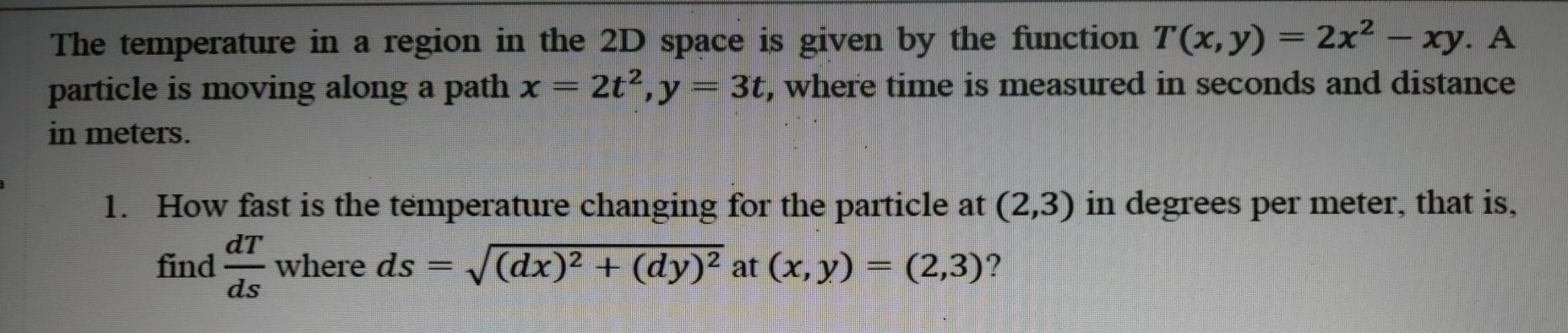 Solved The temperature in a region in the 2D space is given | Chegg.com