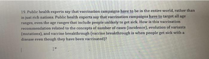 Solved 19. Public health experts say that vaccination | Chegg.com