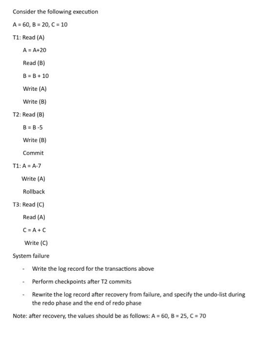 Solved Consider The Following Execution A=60,B=20,C=10 T1: | Chegg.com