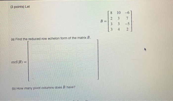 Solved (3 points) Find a basis for the column space of 0 1 2 | Chegg.com