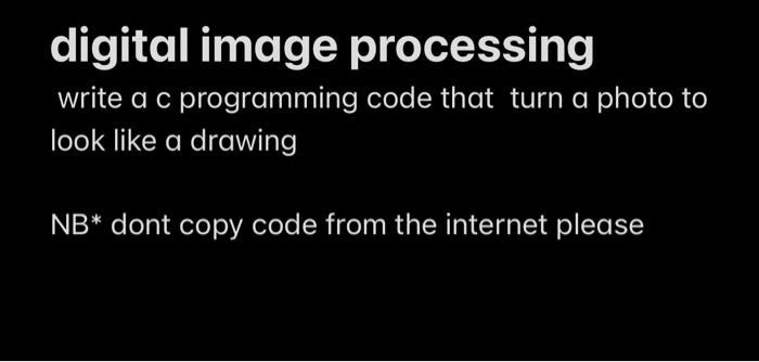 Solved digital image processing write a c programming code | Chegg.com