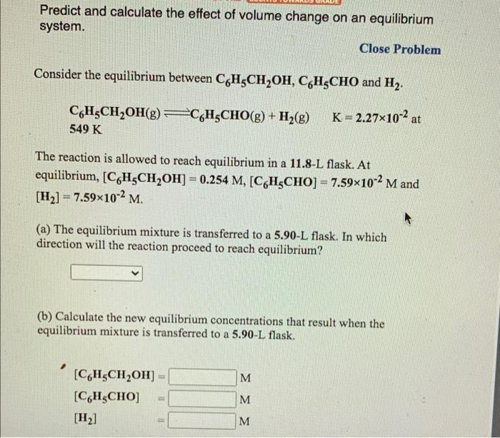 Solved Predict and calculate the effect of volume change on | Chegg.com