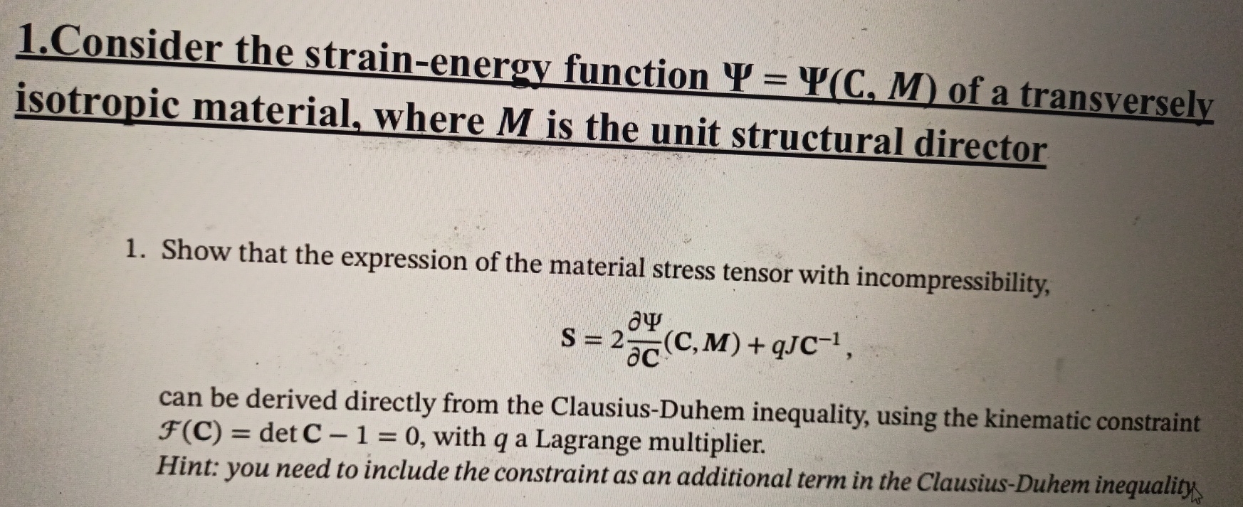 Solved Consider The Strain-energy Function Ψ=Ψ(C,M) ﻿of A | Chegg.com