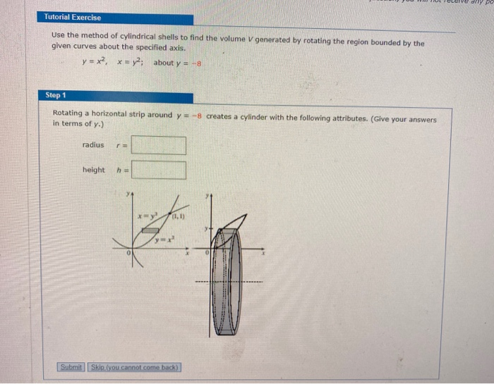 Solved Use the method of cylindrical shells to find the