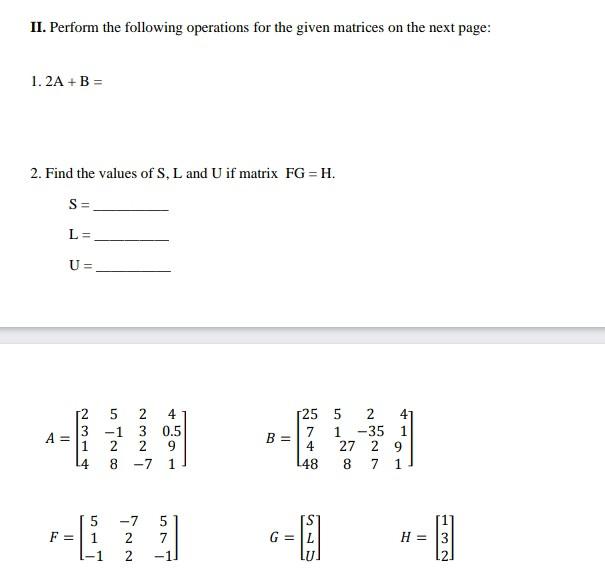 Solved II. Perform the following operations for the given | Chegg.com