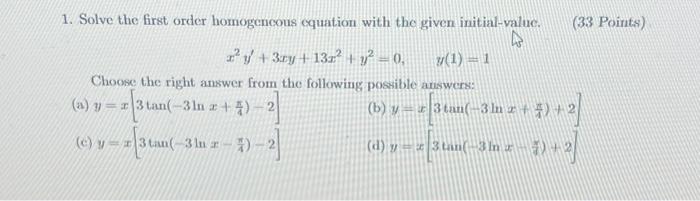 Solved 1 Solve The First Order Homogeneous Equation With