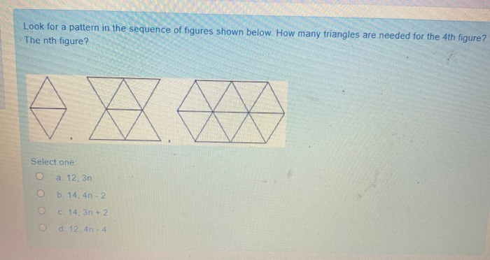 Solved Look For A Pattern In The Sequence Of Figures Shown | Chegg.com