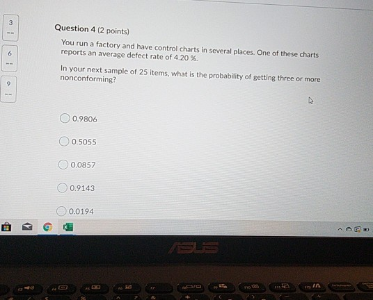 Solved 3 Question 4 (2 points) You run a factory and have | Chegg.com