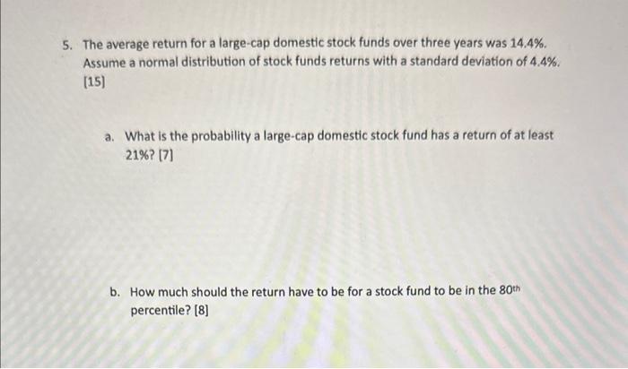 Solved 5. The Average Return For A Large-cap Domestic Stock | Chegg.com