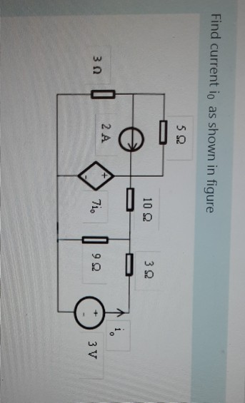 Solved Find current io as shown in figure 5Ω 10Ω 3 Ω 1. 2Α 3 | Chegg.com