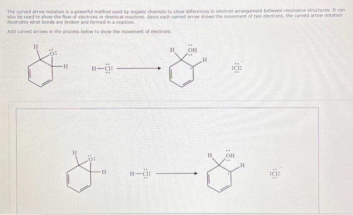 Solved The curved arrow notation is a powerful method used | Chegg.com