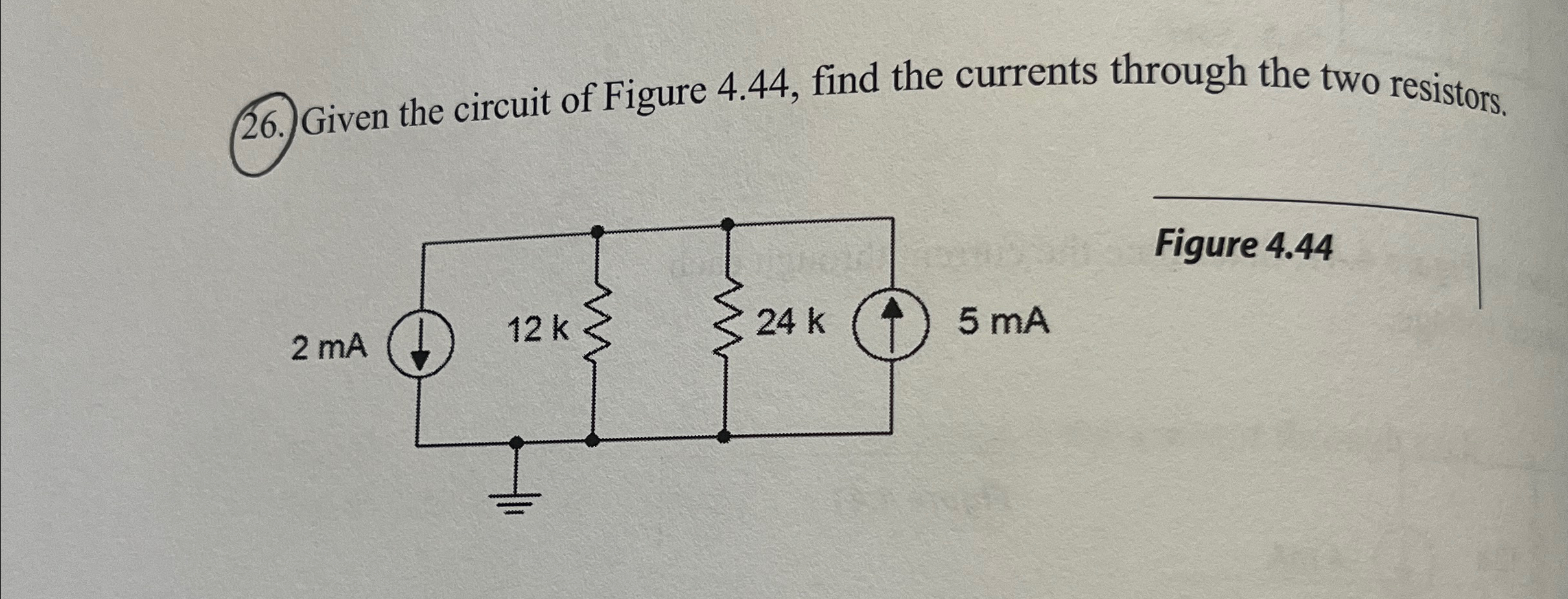 Solved Given the circuit of Figure 4.44, ﻿find the currents | Chegg.com