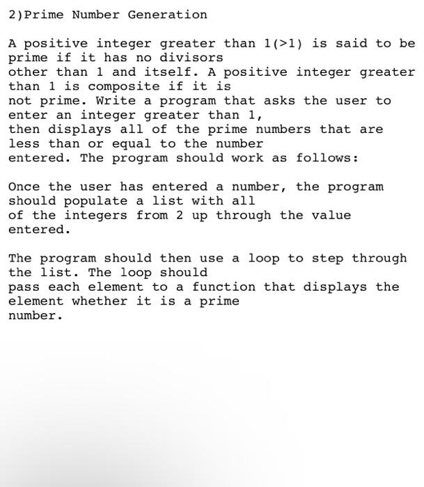 Solved 2)Prime Number Generation A positive integer greater | Chegg.com