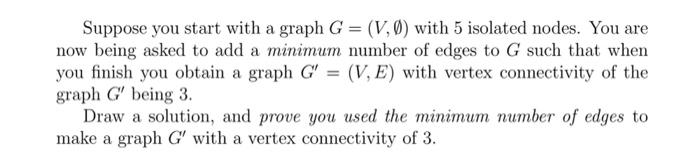 Solved Suppose you start with a graph G = (V,%) with 5 | Chegg.com