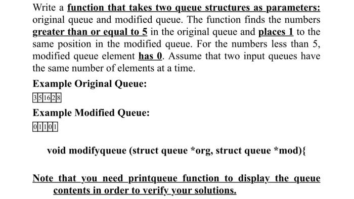 Solved Write a function that takes two queue structures as | Chegg.com