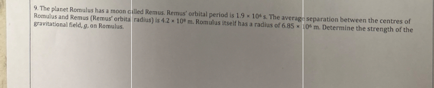 Solved The planet Romulus has a moon cilled Remus. Remus' | Chegg.com