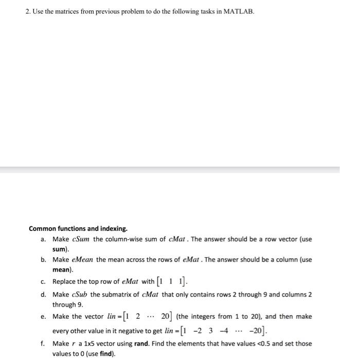 Solved 2. Use the matrices from previous problem to do the | Chegg.com