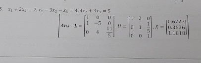 Solved x1+2x2=7,x1-3x2-x3=4,4x2+3x3=5by crout's method can u | Chegg.com