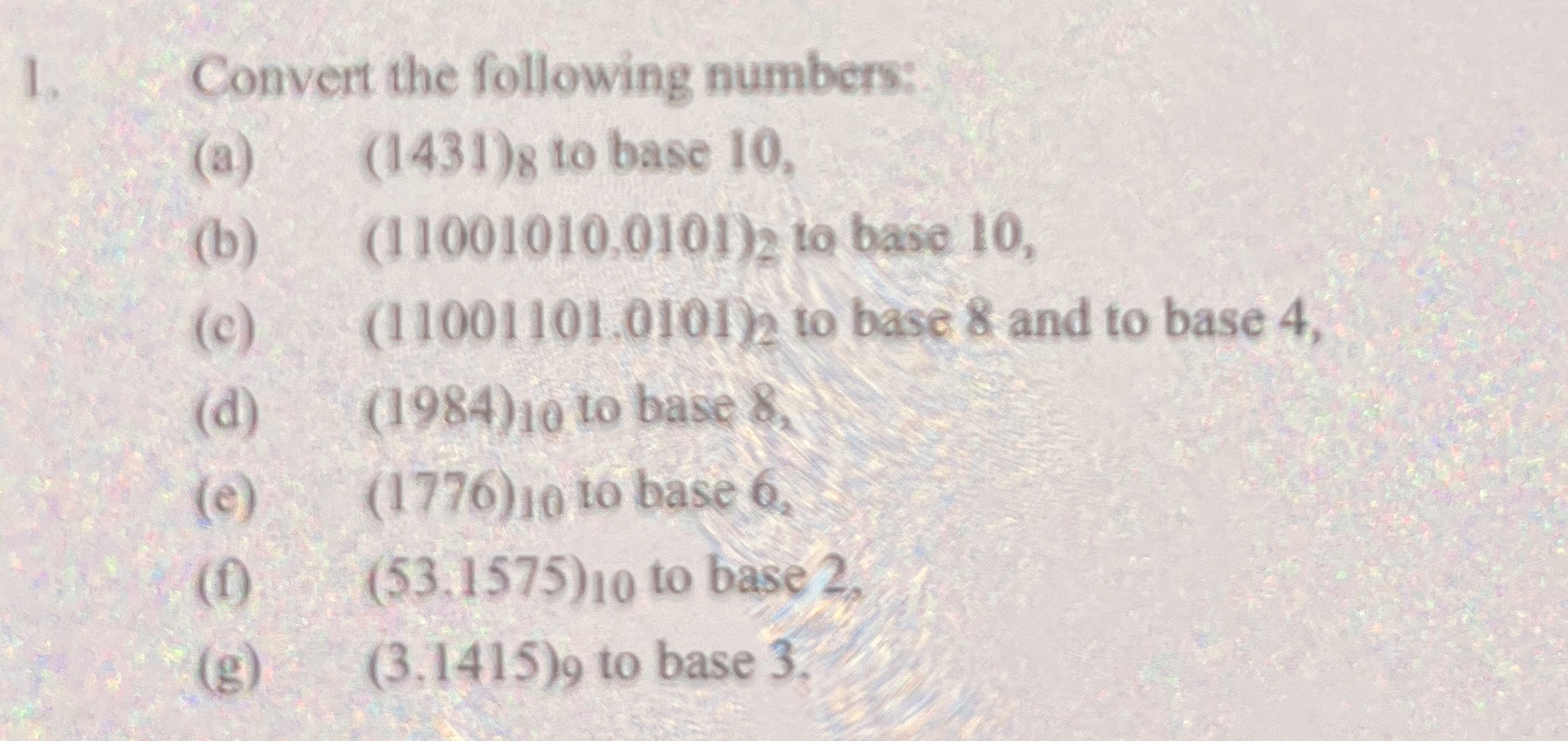 Solved Convert the following numbers:(a) (1431)8 ﻿to base | Chegg.com