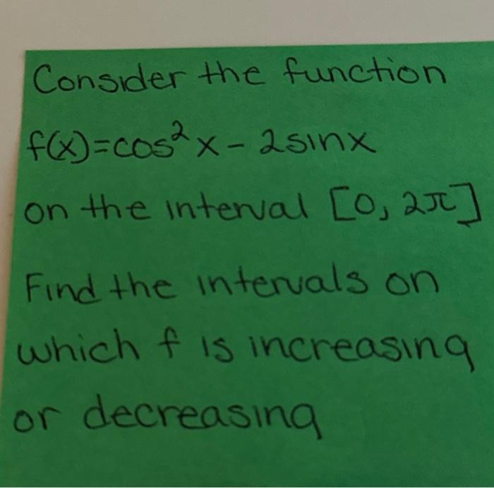Solved Consider The Function Fxcos2x−2sinx On The 