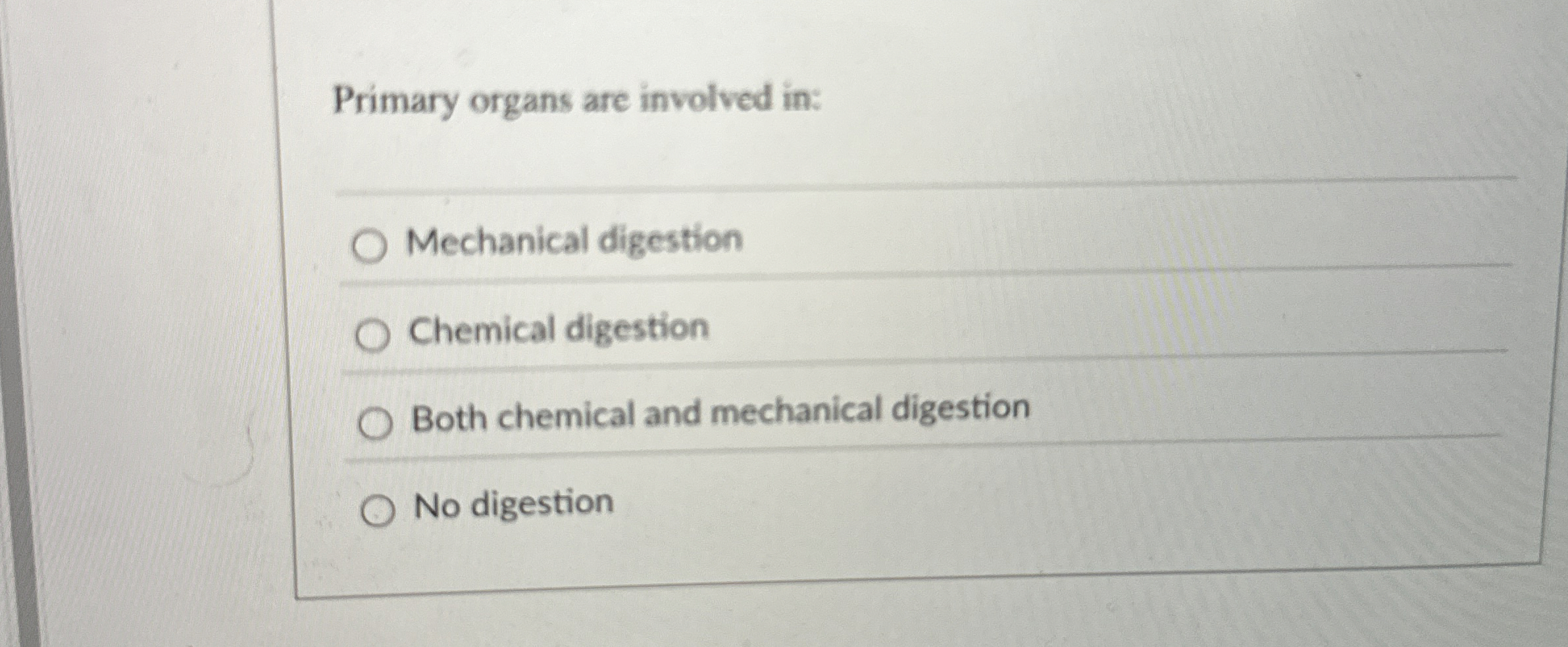 Solved Primary organs are involved inMechanical