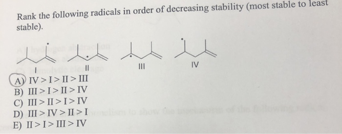 Rank The Following Radicals In Order Of Decreasing Chegg 