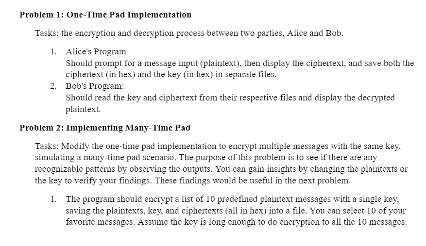 Solved IN PYTHON PLEASE !!! Problem 1: One-Time Pad | Chegg.com
