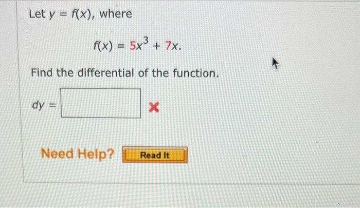 Solved Let Y F X Where F X 5x3 7x Find The Differential