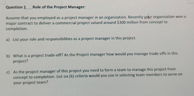 question 6 the primary role of the project manager is