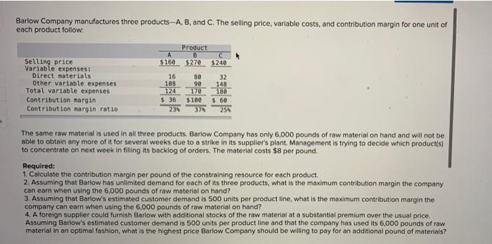 Solved Barlow Company Manufactures Three Products--A, B, And | Chegg.com